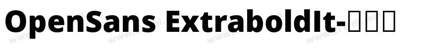OpenSans ExtraboldIt字体转换